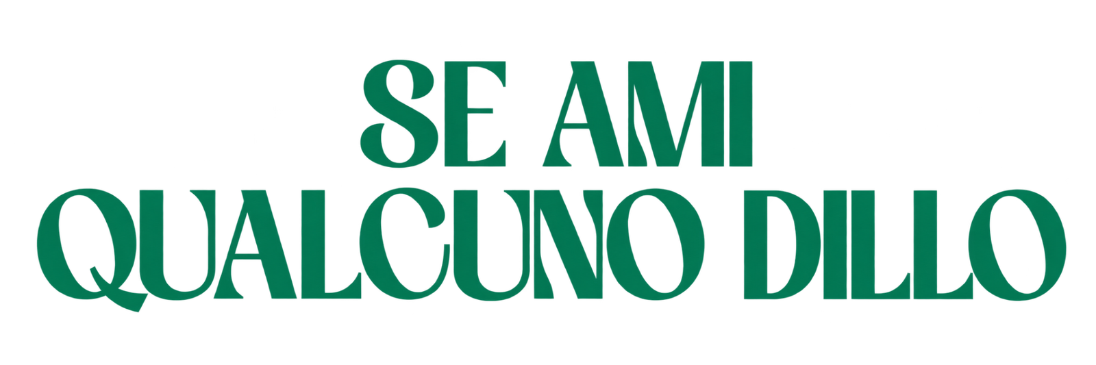 Se ami qualcuno dillo